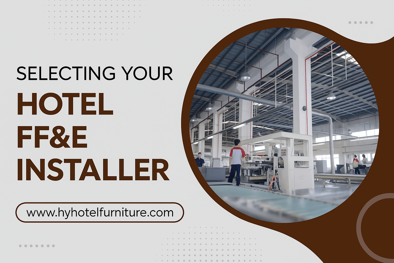Selecting Your Hotel FF&E Installer