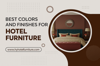 //iirorwxhmikoli5p.leadongcdn.com/cloud/pmBplKriRllSpiploklqj/Best-Colors-and-Finishes-for-Hotel-Furniture.png